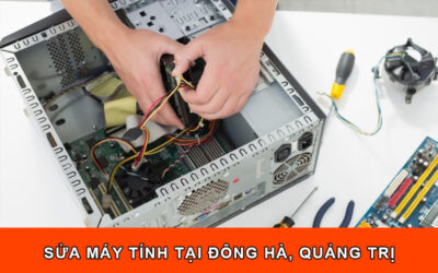 Sửa máy tính tại Đông Hà
